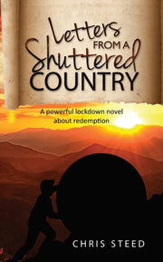 Letters From A Shuttered Country: A Powe