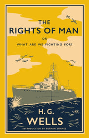Rights Of Man Or What We Are Fighting Fo By Wells, H.g.