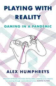 Playing With Reality Gaming In A Pandemi