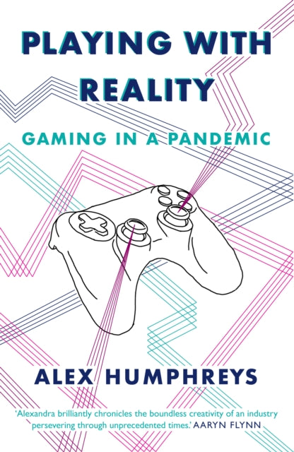Playing With Reality Gaming In A Pandemi