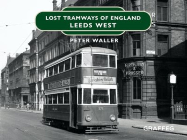 Lost Tramways Leeds West