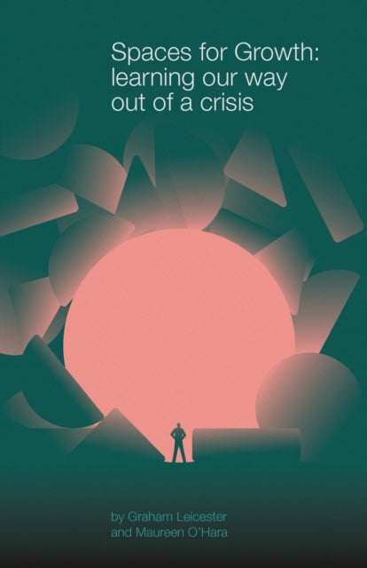 Spaces For Growth: Learning Our Way Out