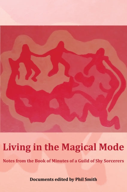 Living In The Magical Mode