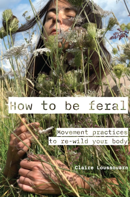 How To Be Feral