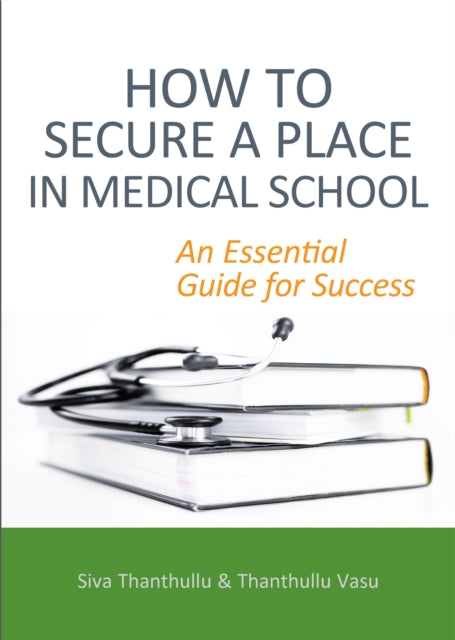 How To Secure A Place In Medical School