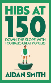 Hibs At 150