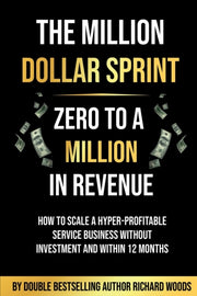 Million Dollar Sprint Zero To One Millio