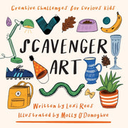 Scavenger Art: Creative Challenges For C