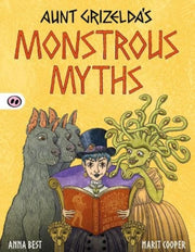 Aunt Grizeldas Monstrous Myths