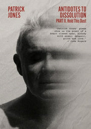 Antidotes To Dissolution Part Two By Jones, Patrick