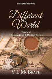 Different World: Part 5 Of The Ambition