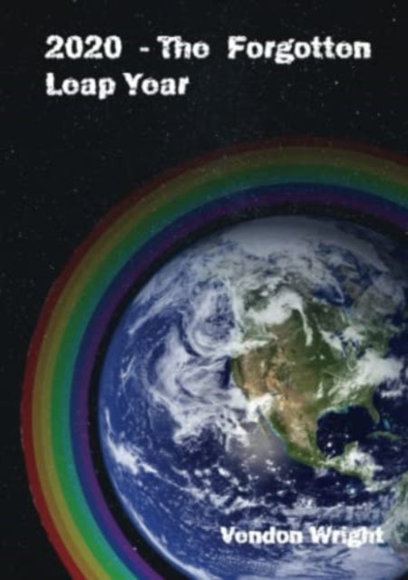 2020 - The Forgotten Leap Year Book 1
