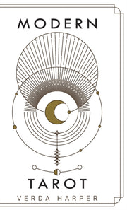 Modern Tarot: The Ultimate Guide To The