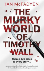 Murky World Of Timothy Wall