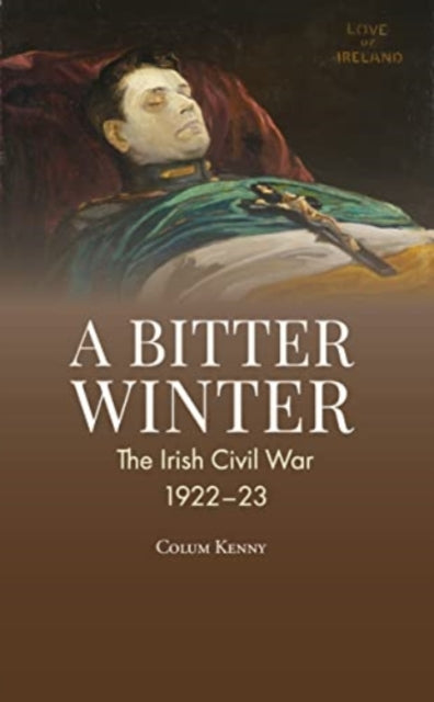 Bitter Winter Irelands Civil War 1922192
