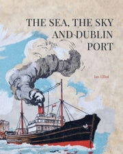 Sea The Sky & Dublin Port