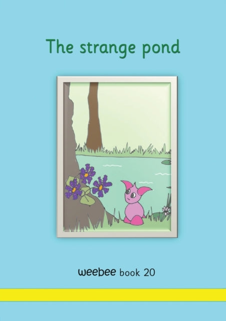 The Strange Pond Weebee Book 20