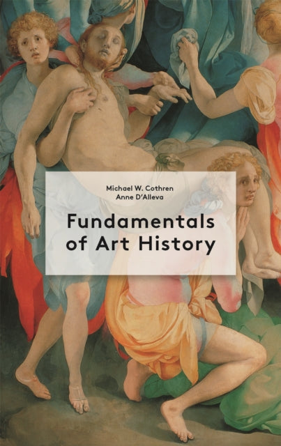 Fundamentals Of Art History By Michael Cothren And