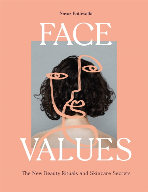 Face Values By Navaz Batliwalla  Il
