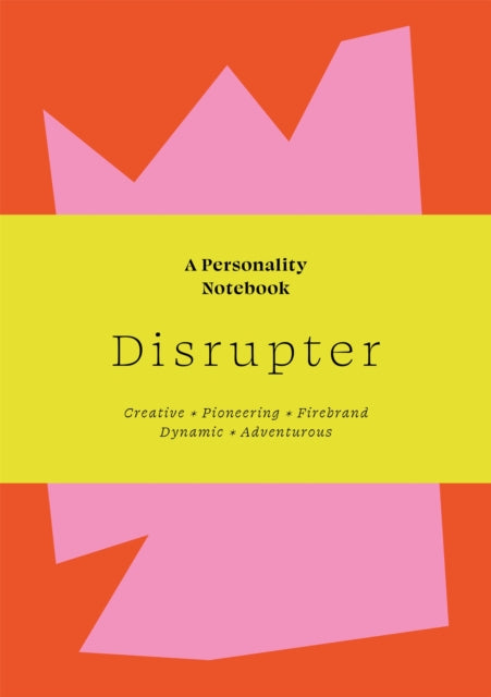 Disrupter A Personality Notebook By Balsari-palsule, S