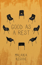 Good As A Rest By Kegode, Malaika