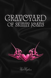 Graveyard Of Skinny Jeans By Cat Hepburn