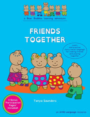 Friends Together: A Bear Buddies Learnin