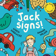 Jack Signs!: The Heart-warming Tale Of A