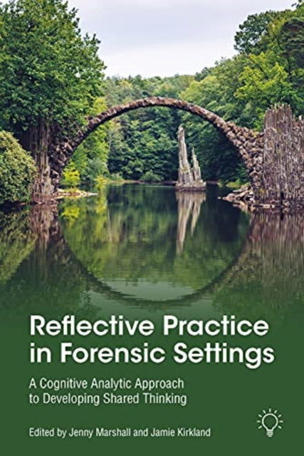 Reflective Pratice In Forensic Settings