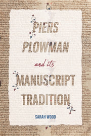 Piers Plowman And Its Manuscript Tradit