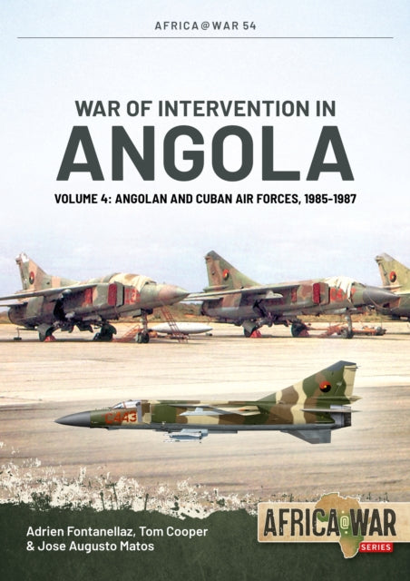 War Of Intervention In Angola Volume 4 By Cooper, Tom