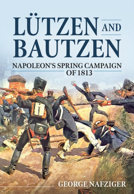 Lutzen & Bautzen