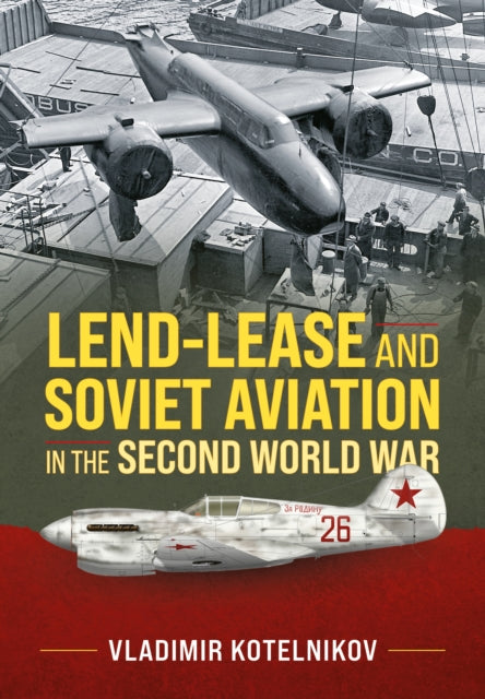 Lend Lease & Soviet Aviation In/second W