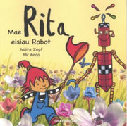 Mae Rita Eisiau Robot