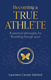 Becoming A True Athlete