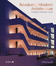 Revaluing Modern Architecture Conse