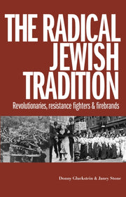 Radical Jewish Tradition By Gluckstein, Donny