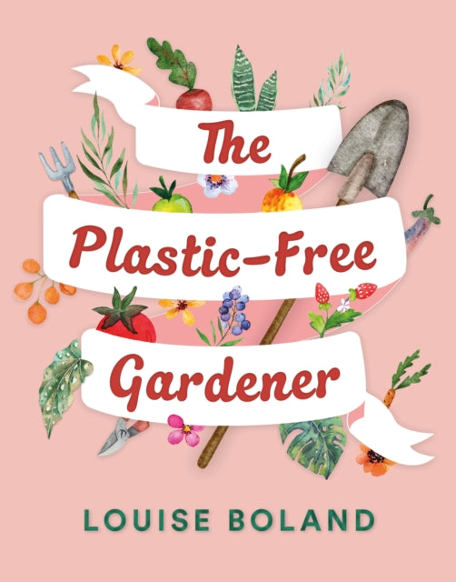 Plastic Free Gardener