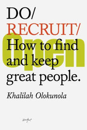 Do Recruit How To Find/keep Great People
