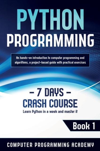 Python Programming: Learn Python In A We By Academy, Computer Pr