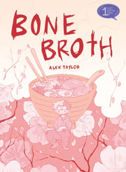 Bone Broth By Taylor, Alex