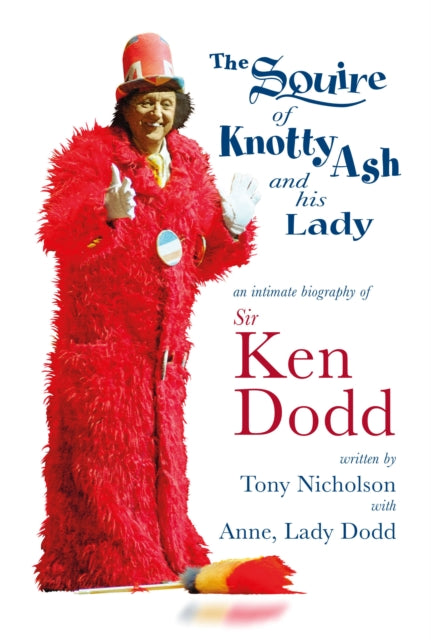 Squire Of Knotty Ash & His Lady