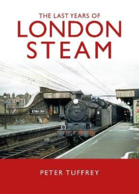 Last Years Of London Steam
