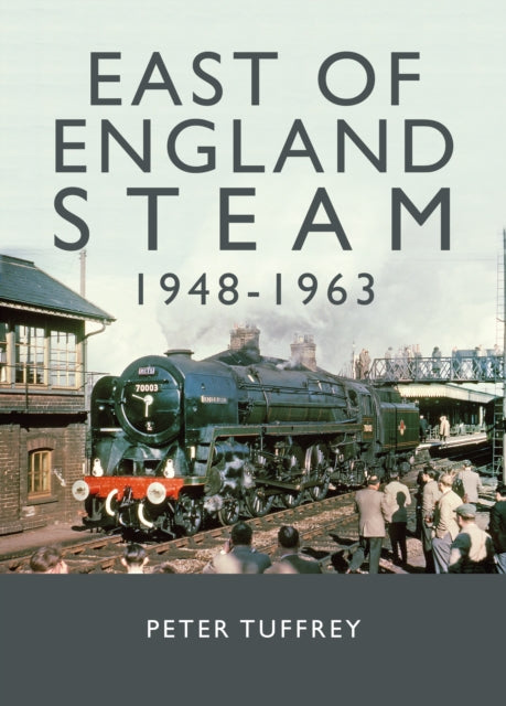 East Pf England Steam 1948-1963