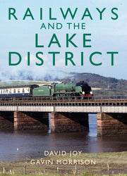Railways & The Lake District