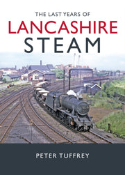 Last Days Of Lancashire Steam