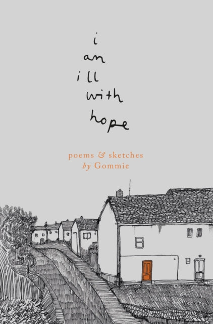 I Am Ill With Hope
