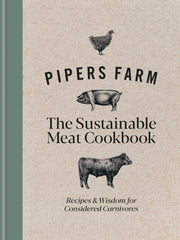Pipers Farm/sustainable Meat Cookbook