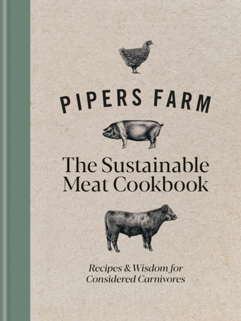 Pipers Farm/sustainable Meat Cookbook