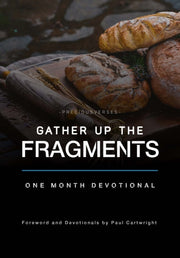 Gather Up The Fragments
